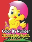 Color By Number Coloring Book Ages: 4-8: (Color By Number)A Fun Coloring Book for Kids Ages 6 and Up Cover Image