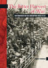 The Bitter Harvest of War: New Brunswick and the Conscription Crisis of 1917 (New Brunswick Military Heritage #11) Cover Image