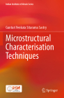 Microstructural Characterisation Techniques (Indian Institute of Metals) Cover Image