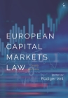 European Capital Markets Law By Rüdiger Veil (Editor) Cover Image