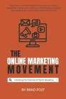 The Online Marketing Movement: Unlocking the Potential of Digital Marketing Cover Image