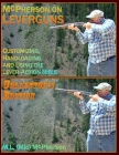 McPherson On Leverguns: Customizing, Handloading, And Using The Lever-Action Rifle By M. L. (MIC) McPherson Cover Image