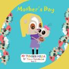 Mother's Day (My Teacher Hilda #5) By Tamar Bobokhidze, Salome Eqizashvili (Illustrator), Pawan Mishra (Concept by) Cover Image