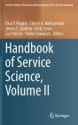 Handbook of Service Science, Volume II (Service Science: Research and Innovations in the Service Eco) By Paul P. Maglio (Editor), Cheryl A. Kieliszewski (Editor), James C. Spohrer (Editor) Cover Image