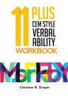 11 Plus C.E.M. Style Verbal Ability Workbook By Christine R. Draper Cover Image