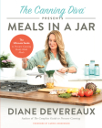 The Canning Diva Presents Meals in a Jar: The Ultimate Guide to Pressure Canning Ready-Made Meals Cover Image