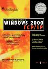 Troubleshooting Windows 2000 TCP/IP Cover Image