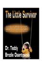 The Little Survivor By Teddy Brodie Osantowski Cover Image