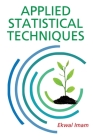 Applied Statistical Techniques By Ekwal Imam Cover Image