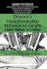 Donny's Unauthorized Technical Guide to Harley-Davidson, 1936 to Present: Volume VI: The Ironhead Sportster: 1957 to 1985 By Donny Petersen Cover Image