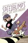 Speedbumps: Living Life With Epilepsy Cover Image