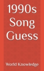 1990s Song Guess By World Knowledge Cover Image