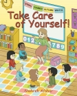 Take Care of Yourself! By Shohreh Afshar Cover Image