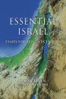 Essential Israel: Essays for the 21st Century (Perspectives on Israel Studies) By S. Ilan Troen (Editor), Rachel Fish (Editor) Cover Image