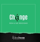 Change By Ron And Sue Rescigno Cover Image