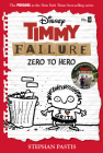 Timmy Failure: Zero to Hero-Timmy Failure Prequel By Stephan Pastis Cover Image