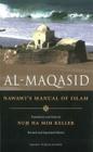 Al-Maqasid: Nawawi's Manual of Islam By Don Ha MIM Nardo, Nuh Ha MIM Keller (Translator), Imam Yahya Ibn Sharaf Al-Nawawi Cover Image