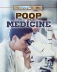 Poop Medicine (Power of Poop) By Laura Loria Cover Image
