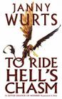 To Ride Hell's Chasm By Janny Wurts Cover Image