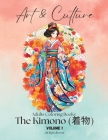 Adults Coloring Books: The Kimono (volume 1) - 50 different traditional kimono designs Cover Image