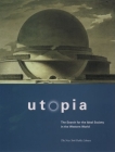 Utopia: The Search for the Ideal Society in the Western World By The New York Public Library, Roland Schaer (Editor), Gregory Claeys (Editor) Cover Image