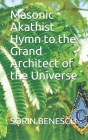 Masonic Akathist Hymn to the Grand Architect of the Universe By Sorin Benescu Cover Image