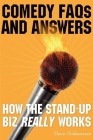 Comedy FAQs and Answers: How the Stand-up Biz Really Works Cover Image