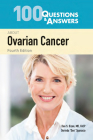 100 Questions & Answers about Ovarian Cancer Cover Image