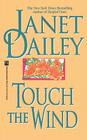 Touch the Wind By Janet Dailey Cover Image