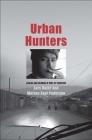 Urban Hunters: Dealing and Dreaming in Times of Transition (Eurasia Past and Present) Cover Image