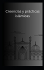 Creencias y prácticas islámicas Cover Image
