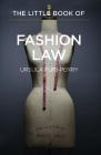 Little Book of Fashion Law By Ursula Furi-Perry Cover Image