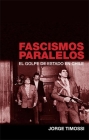 Fascismos Paralelos: El Golpe del Estado En Chile Cover Image