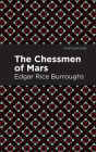The Chessmen of Mars By Edgar Rice Burroughs, Mint Editions (Contribution by) Cover Image