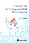 Lectures on Symmetry-Assisted Computation By Danilo Pescia Cover Image