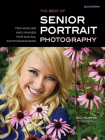 The Best of Teen and Senior Portrait Photography: Techniques and Images from the Pros (Masters) Cover Image