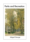 Parks and Recreation By Abigail George Cover Image