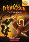 The Shadowlands: A Branches Book (The Last Firehawk #5) Cover Image