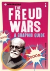 Introducing the Freud Wars: A Graphic Guide (Graphic Guides) Cover Image