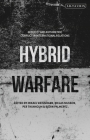 Hybrid Warfare: Security and Asymmetric Conflict in International Relations By Mikael Weissmann (Editor), Niklas Nilsson (Editor), Per Thunholm (Editor) Cover Image