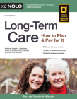 Long-Term Care: How to Plan & Pay for It By Joseph Matthews Cover Image