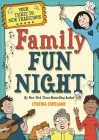Family Fun Night: Second Edition: Your Ticket to New Traditions By Cynthia L. Copeland Cover Image