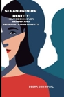 Sex and Gender Identity: How to Discover Gender and Interpretation Identity By Debra Sor Royal Cover Image