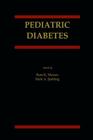 Pediatric Diabetes By RAM K. Menon (Editor), Mark A. Sperling (Editor) Cover Image