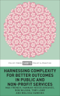 Harnessing Complexity for Better Outcomes in Public and Non-Profit Services By Max French, Hannah Hesselgreaves, Rob Wilson Cover Image