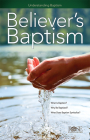 Believer's Baptism By Rose Publishing (Created by) Cover Image