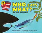 Who Eats What?: Food Chains and Food Webs (Let's-Read-and-Find-Out Science 2) By Patricia Lauber, Holly Keller (Illustrator) Cover Image