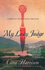 My Lady Judge: A Mystery of Medieval Ireland (Mysteries of Medieval Ireland #1) Cover Image