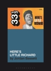 Little Richard's Here's Little Richard (33 1/3) By Jordan Bassett Cover Image