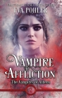Vampire Affliction By Eva Pohler Cover Image